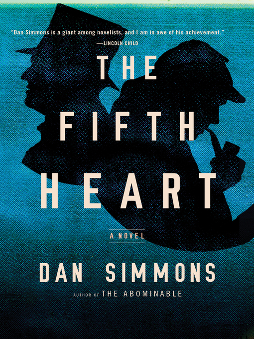 Title details for The Fifth Heart by Dan Simmons - Available
